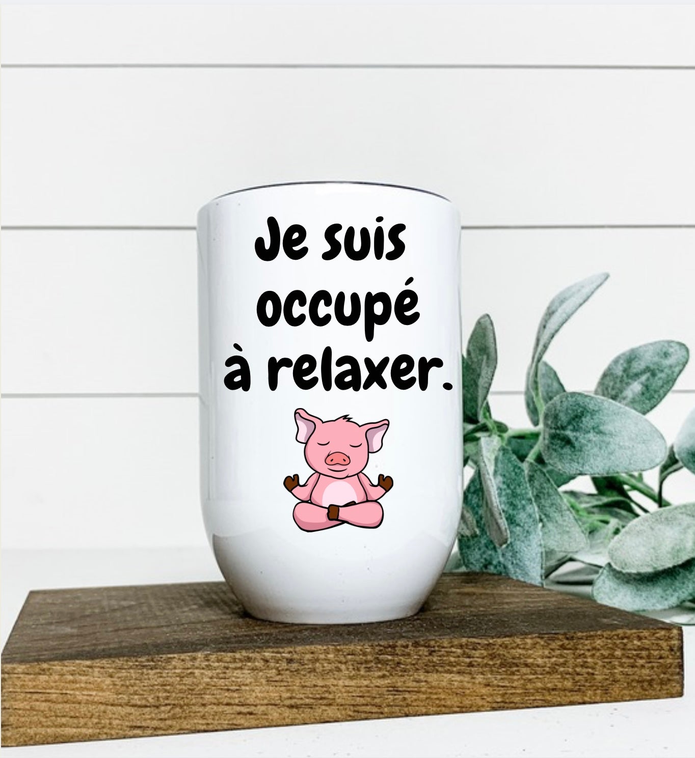 Coupe de vin isotherme "Je suis occupé à relaxer "